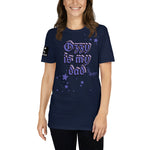 Ozzy is my dad - Short-Sleeve Unisex T-Shirt METALLINE MATHERS